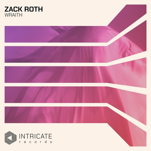 Zack Roth - Wraith [INTRICATE501]